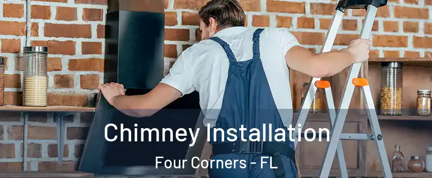  Chimney Installation Four Corners - FL