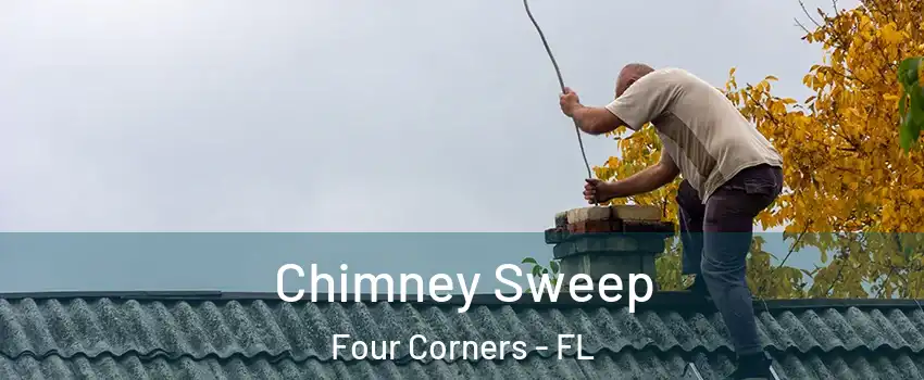  Chimney Sweep Four Corners - FL