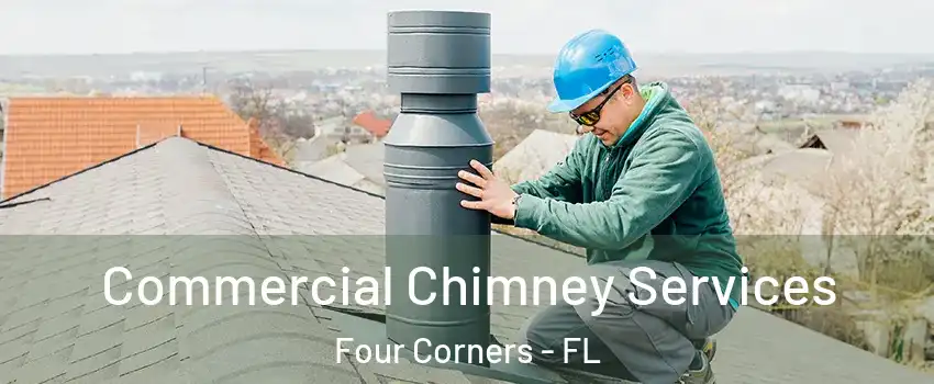  Commercial Chimney Services Four Corners - FL
