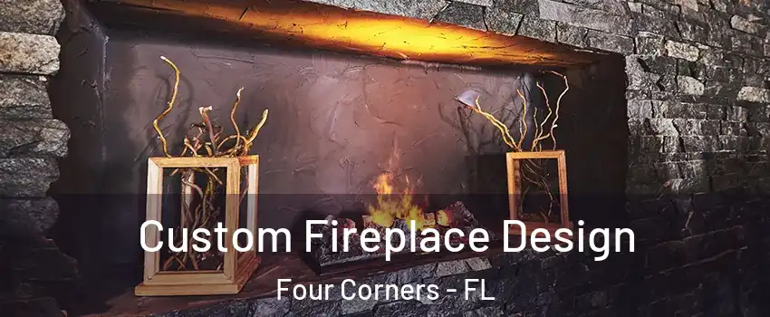  Custom Fireplace Design Four Corners - FL