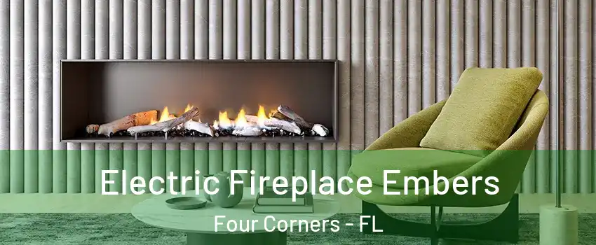  Electric Fireplace Embers Four Corners - FL