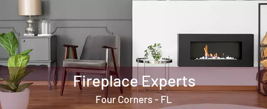  Fireplace Experts Four Corners - FL