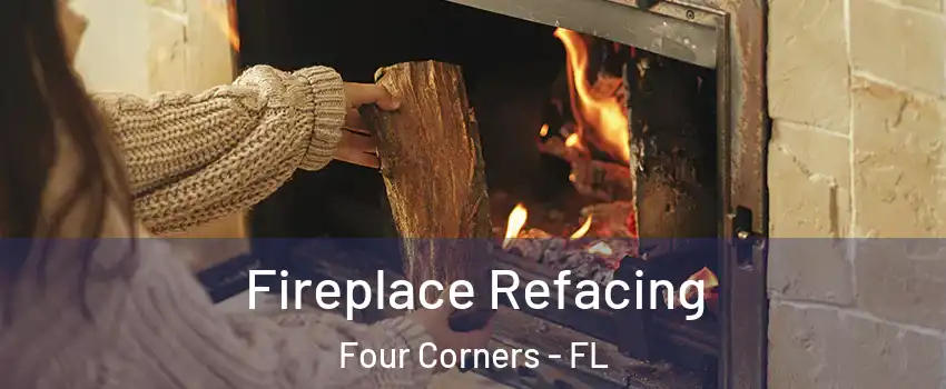  Fireplace Refacing Four Corners - FL