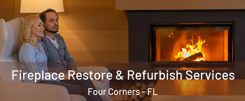  Fireplace Restore & Refurbish Services Four Corners - FL