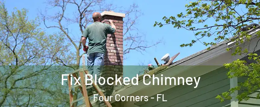  Fix Blocked Chimney Four Corners - FL