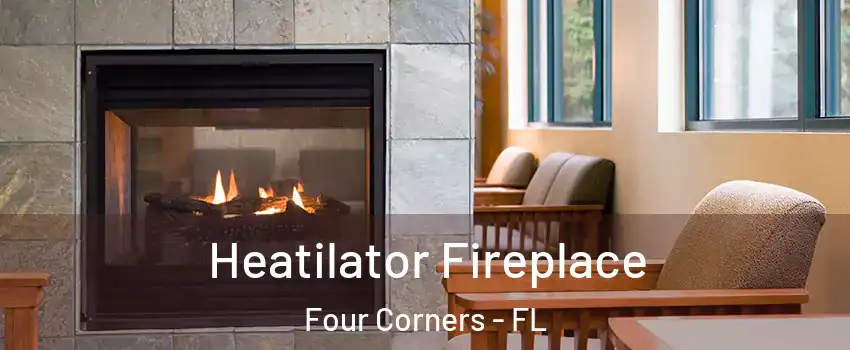  Heatilator Fireplace Four Corners - FL
