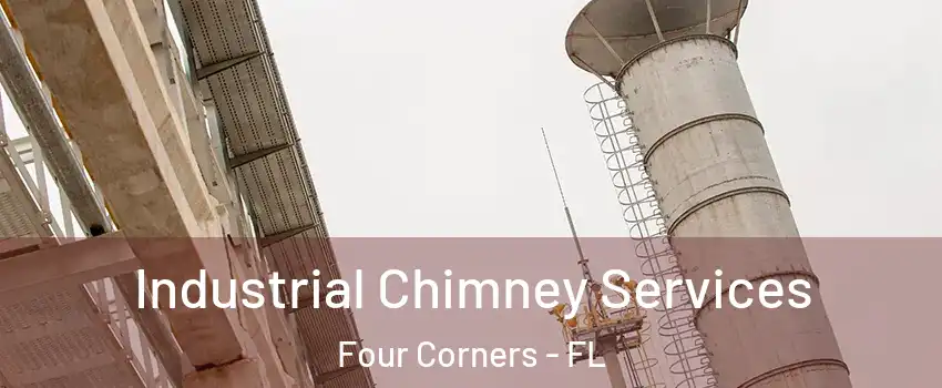  Industrial Chimney Services Four Corners - FL
